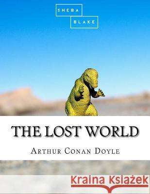 The Lost World Arthur Conan Doyle 9781548582364 Createspace Independent Publishing Platform - książka