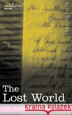 The Lost World Sir Arthur Conan Doyle 9781602068711 Cosimo Classics - książka