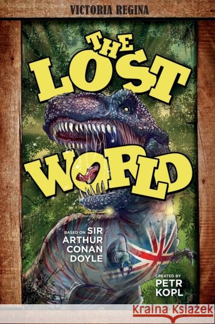 The Lost World - An Arthur Conan Doyle Graphic Novel Petr Kopl 9781780929255 MX Publishing - książka