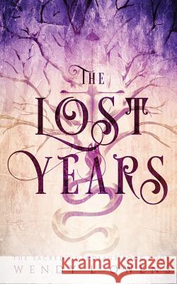 The Lost Years Wendy L. Owens 9781537328171 Createspace Independent Publishing Platform - książka