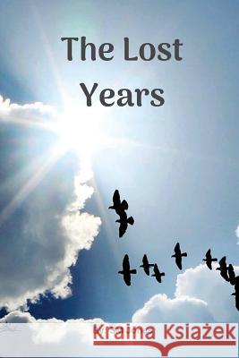 The Lost Years Sm Jones 9781721762842 Createspace Independent Publishing Platform - książka