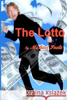 The Lotto Michael Poole 9781494766887 Createspace - książka