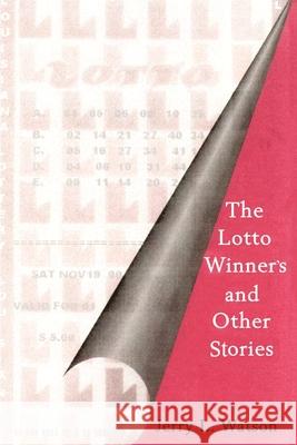 The Lotto Winner's and Other Stories Jerry L. Watson 9780595175789 Writers Club Press - książka