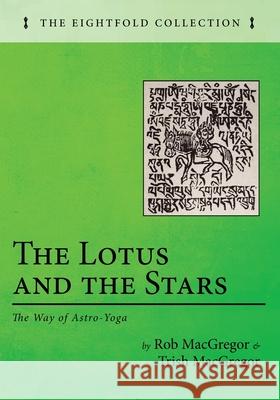 The Lotus and the Stars Rob MacGregor Trish MacGregor 9781725272613 Resource Publications (CA) - książka