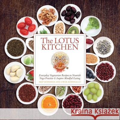 The Lotus Kitchen Skip Jennings Gwen Kenneally 9780990696629 Huqua Press - książka