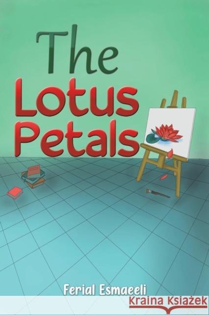 The Lotus Petals Ferial Esmaeeli 9781398466340 Austin Macauley Publishers - książka