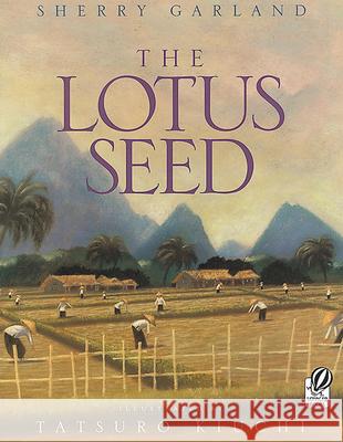 The Lotus Seeds Sherry Garland 9780152014834 Voyager Books,U.S. - książka