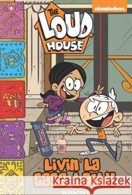 The Loud House: Livin' La Casa Loud! Team, The Loud House Creative 9781545803431 Papercutz - książka