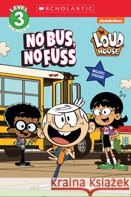 The Loud House: No Bus, No Fuss Scholastic 9781338847963 Scholastic Inc. - książka