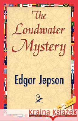 The Loudwater Mystery Jepson Edga 9781421845265 1st World Library - książka