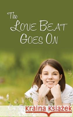 The Love Beat Goes On Cynthia Breeding 9781509262656 Wild Rose Press - książka