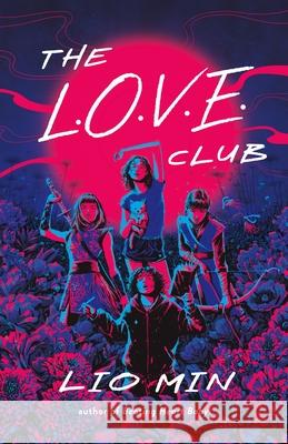 The L.O.V.E. Club Lio Min 9781250359841 Flatiron Books - książka