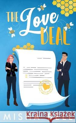 The Love Deal: An Enemies-to-Lovers Workplace Romantic Comedy Misha Bell Anna Zaires Dima Zales 9781631427985 Mozaika Publications - książka