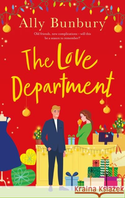 The Love Department: a romantic, heart-warming read to curl up with this winter Ally Bunbury 9781399713191 Hodder & Stoughton - książka