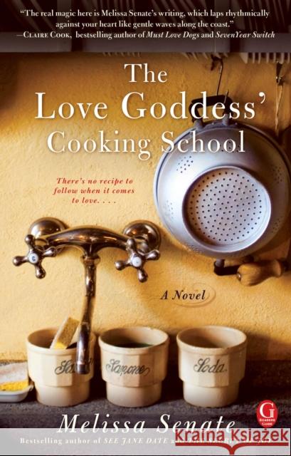 The Love Goddess' Cooking School Melissa Senate 9781439107232 Downtown Press - książka