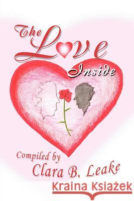 The Love Inside Clara Leake 9780595277339 iUniverse - książka