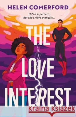 The Love Interest Helen Comerford 9781526667588 Bloomsbury Publishing PLC - książka