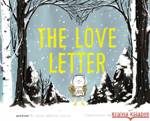 The Love Letter Anika Aldamuy Denise Lucy Ruth Cummins 9780062741578 HarperCollins - książka