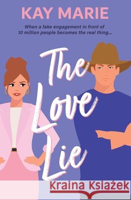 The Love Lie Kay Marie 9781952288371 Kaitlyn Davis Mosca - książka