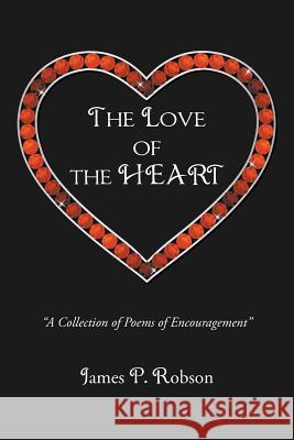 The Love of the Heart James Robson 9781682568668 Litfire Publishing, LLC - książka