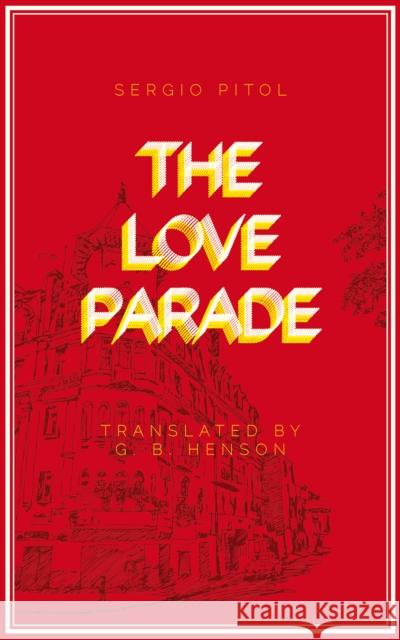 The Love Parade Sergio Pitol 9781646051137 Deep Vellum Publishing - książka