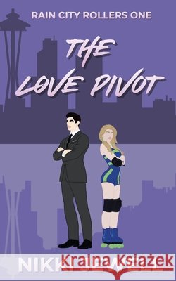 The Love Pivot Nikki Jewell 9781069592132 Nikki Jewell - książka