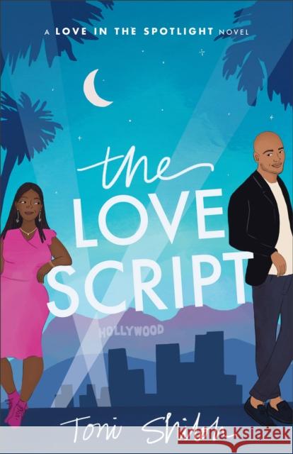 The Love Script Toni Shiloh 9780764241505 Baker Publishing Group - książka