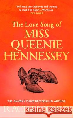 The Love Song of Miss Queenie Hennessy: Or the letter that was never sent to Harold Fry Rachel Joyce 9781784160302 Transworld Publishers Ltd - książka