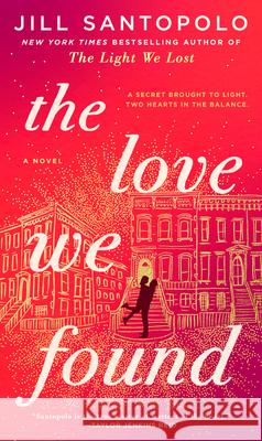 The Love We Found Jill Santopolo 9780593419205 G.P. Putnam's Sons - książka