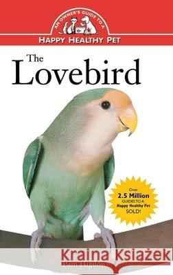 The Lovebird Pamela L. Higdon Pam Higdon 9780876054307 Howell Books - książka