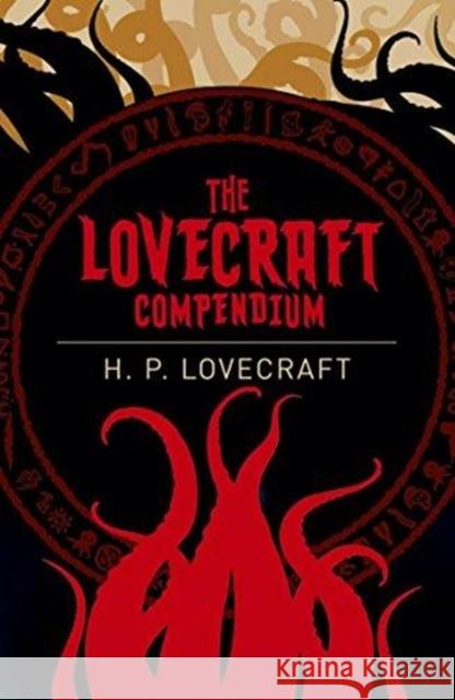 The Lovecraft Compendium H. P. Lovecraft 9781785996429 Arcturus Publishing Ltd - książka