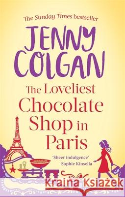 The Loveliest Chocolate Shop in Paris Jenny Colgan 9780751549201 SPHERE - książka