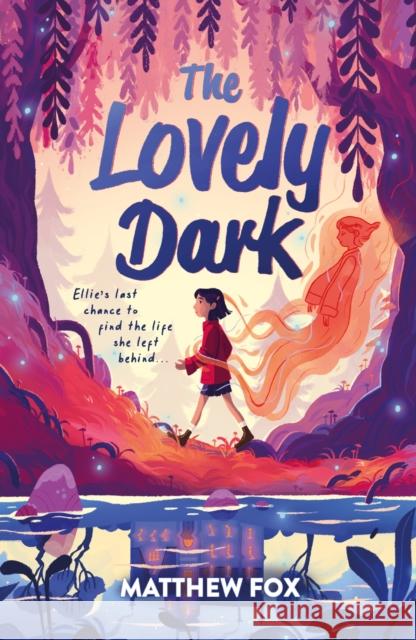 The Lovely Dark Matthew Fox 9781444964745 Hachette Children's Group - książka