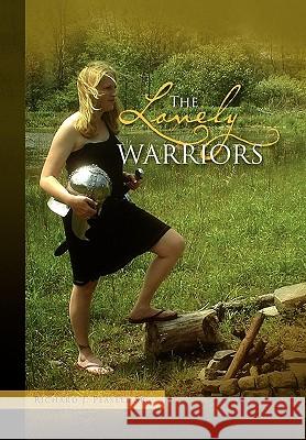The Lovely Warriors Richard J Peaslee, Sr 9781453505991 Xlibris - książka