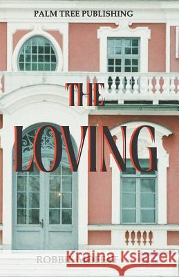 The Loving Robbie Moffat 9780907282730 Palm Tree Publishing - książka
