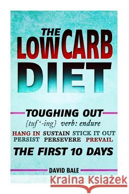 The Low-Carb Diet David Bale 9781495407574 Createspace - książka