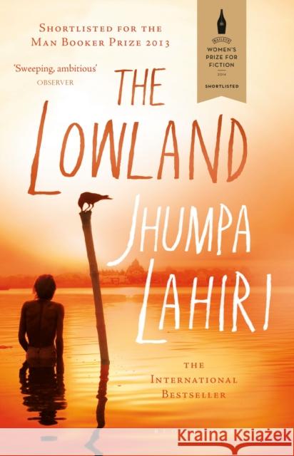 The Lowland: Shortlisted for The Booker Prize and The Women's Prize for Fiction Jhumpa Lahiri 9781408843543 Bloomsbury Publishing PLC - książka