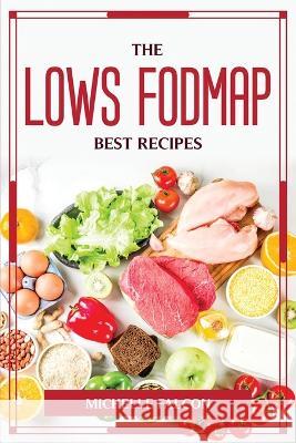 The Lows Fodmap Best Recipes Michelle Falcon 9789684002005 Michelle Falcon - książka