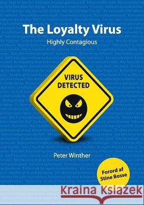 The Loyalty Virus: Highly Contagious Peter Winther 9788743008989 Books on Demand - książka