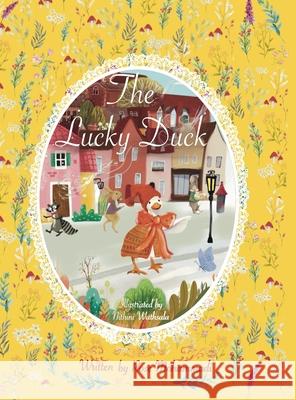 The Lucky Duck Rose Mohammadi, Nithini Wathsala 9798869360311 Rose Mohammadi - książka