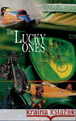 The Lucky Ones Ronald Zeigler 9781425904593 Authorhouse - książka