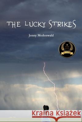 The Lucky Strikes Jenny Medenwald 9781952342004 Ivy Lodge Press, LLC - książka