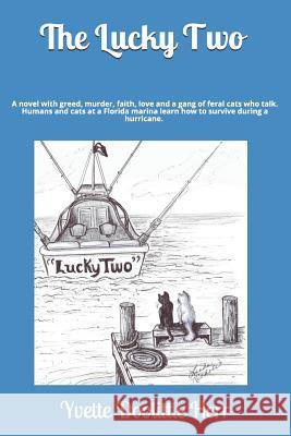 The Lucky Two: 2nd Edition Yvette Doolittle Herr, Linda Nichols 9781724067487 Independently Published - książka