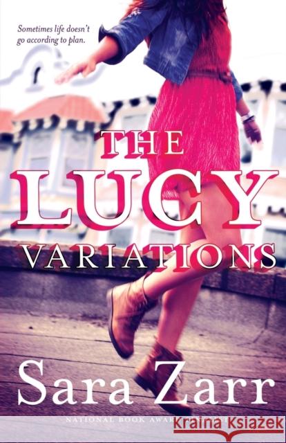 The Lucy Variations Sara Zarr 9780316205009 Little, Brown Books for Young Readers - książka