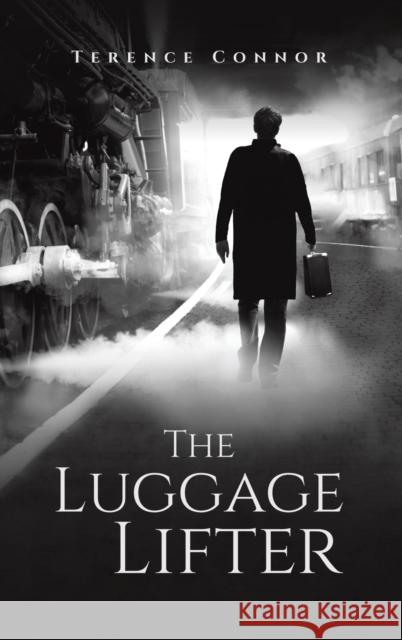 The Luggage Lifter Terence Connor 9781528954259 Austin Macauley Publishers - książka