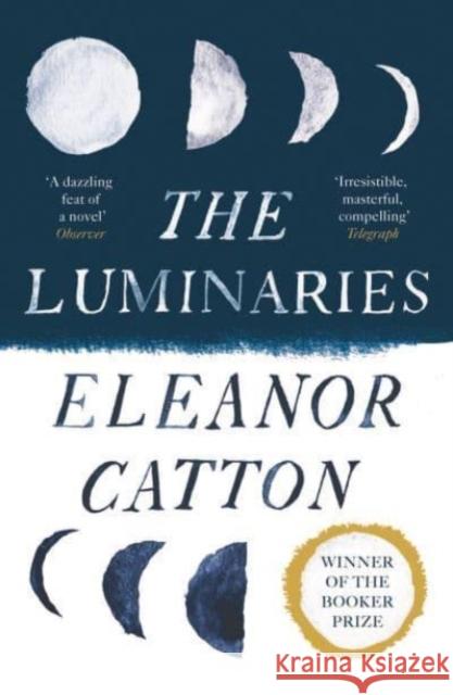 The Luminaries Eleanor (Y) Catton 9781783787265 Granta Books - książka