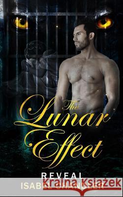 The Lunar Effect - Reveal Isabel Chandler 9781539568292 Createspace Independent Publishing Platform - książka