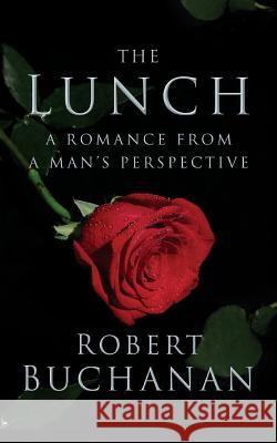 The Lunch Robert Buchanan 9780996882613 Volossal Publishing - książka