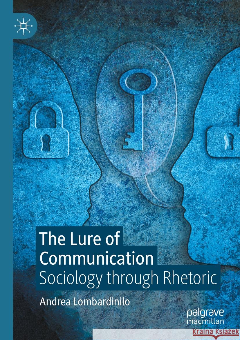 The Lure of Communication Andrea Lombardinilo 9781349960866 Palgrave Macmillan UK - książka