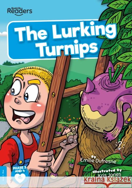 The Lurking Turnips Emilie Dufresne 9781839272882 BookLife Publishing - książka